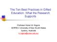 The Ten Best Practices in Gifted Education: What the Research Supports PowerPoint PPT Presentation