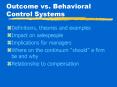 Outcome vs. Behavioral Control Systems PowerPoint PPT Presentation