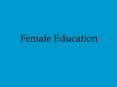 Female Education PowerPoint PPT Presentation