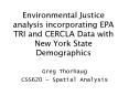 Environmental Justice analysis incorporating EPA TRI and CERCLA Data with New York State Demographic PowerPoint PPT Presentation