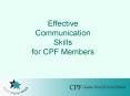 Effective Communication Skills for CPF Members PowerPoint PPT Presentation