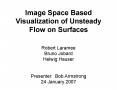 Image Space Based Visualization of Unsteady Flow on Surfaces PowerPoint PPT Presentation