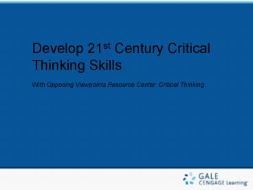 Develop 21st Century Critical Thinking Skills