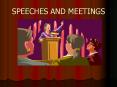 SPEECHES AND MEETINGS PowerPoint PPT Presentation