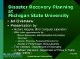 Disaster Recovery Planning at Michigan State University PowerPoint PPT Presentation