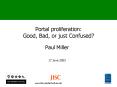 Portal proliferation: Good, Bad, or just Confused PowerPoint PPT Presentation