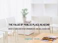 THE VALUE OF PUBLIC PLACE READING PowerPoint PPT Presentation