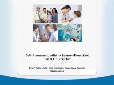 SelfAssessment within a LearnerPrescribed CMECE Curriculum