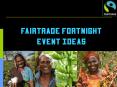 Fairtrade Fortnight Event Ideas PowerPoint PPT Presentation