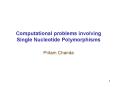 Computational problems involving Single Nucleotide Polymorphisms PowerPoint PPT Presentation