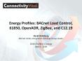 Energy Profiles: BACnet Load Control, 61850, OpenADR, ZigBee, and C12.19 PowerPoint PPT Presentation