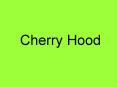 Cherry Hood PowerPoint PPT Presentation