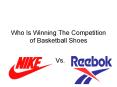 Who Is Winning The Competition of Basketball Shoes PowerPoint PPT Presentation