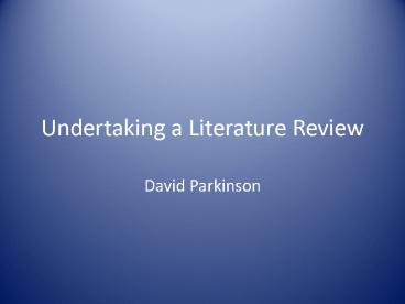 Undertaking a Literature Review