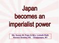 Japan Becomes an Imperialist Power PowerPoint PPT Presentation