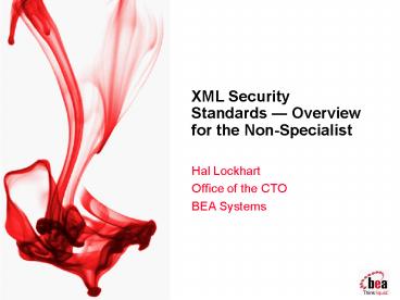 XML Security Standards Overview for the NonSpecialist
