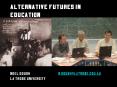 alternative futures in education PowerPoint PPT Presentation