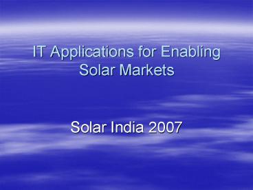 IT Applications for Enabling Solar Markets