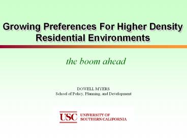 Growing Preferences For Higher Density Residential Environments