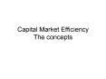 Capital Market Efficiency The concepts PowerPoint PPT Presentation