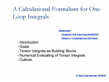 A Calculational Formalism for OneLoop Integrals