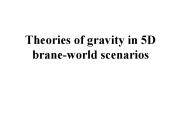 Theories of gravity in 5D braneworld scenarios
