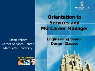 Orientation to Services and MU Career Manager Engineering Senior Design Classes
