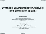 Synthetic Environment for Analysis and Simulation (SEAS)