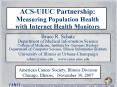 ACSUIUC Partnership: Measuring Population Health with Internet Health Monitors PowerPoint PPT Presentation