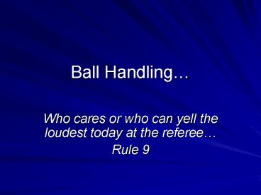 Ball Handling