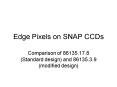 Edge Pixels on SNAP CCDs PowerPoint PPT Presentation