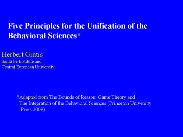 Five Principles for the Unification of the Behavioral Sciences