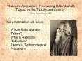 RabindraRadicalism: Rereading Rabindranath Tagore for the Twentyfirst Century, Chris Marsh, June 200 PowerPoint PPT Presentation