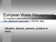 European Waste Management An important opportunity for Genoa Province and GAL Appennino genovese, LI PowerPoint PPT Presentation