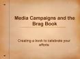 Media Campaigns and the Brag Book PowerPoint PPT Presentation