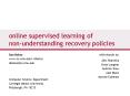 online supervised learning of nonunderstanding recovery policies PowerPoint PPT Presentation