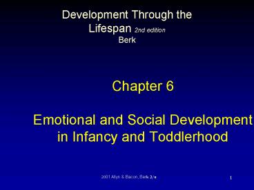 Chapter 6 Emotional and Social Development in Infancy and Toddlerhood