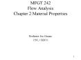 MFGT 242 Flow Analysis Chapter 2:Material Properties PowerPoint PPT Presentation