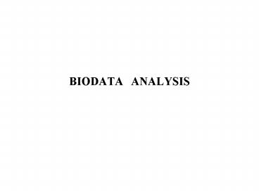 BIODATA ANALYSIS