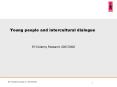 Young people and intercultural dialogue PowerPoint PPT Presentation