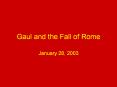 Gaul and the Fall of Rome PowerPoint PPT Presentation
