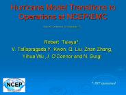 Hurricane Model Transitions to Operations at NCEPEMC