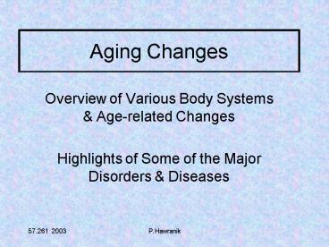 PPT – Aging Changes PowerPoint presentation | free to view - id: 954c0 ...