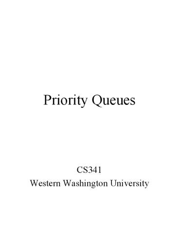 Priority Queues