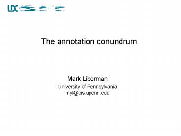 The annotation conundrum
