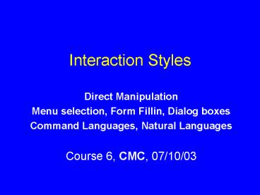 Interaction Styles