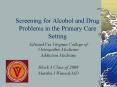 Screening for Alcohol and Drug Problems in the Primary Care Setting PowerPoint PPT Presentation