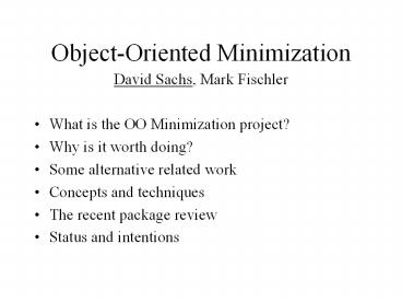 ObjectOriented Minimization