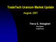 TradeTech Uranium Market Update  August, 2007 PowerPoint PPT Presentation