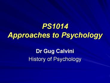 PS1014 Approaches to Psychology